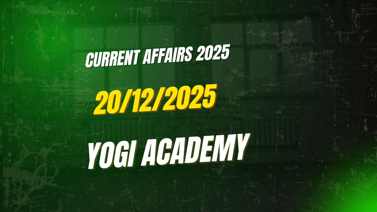 Current Affairs 20/12/2025