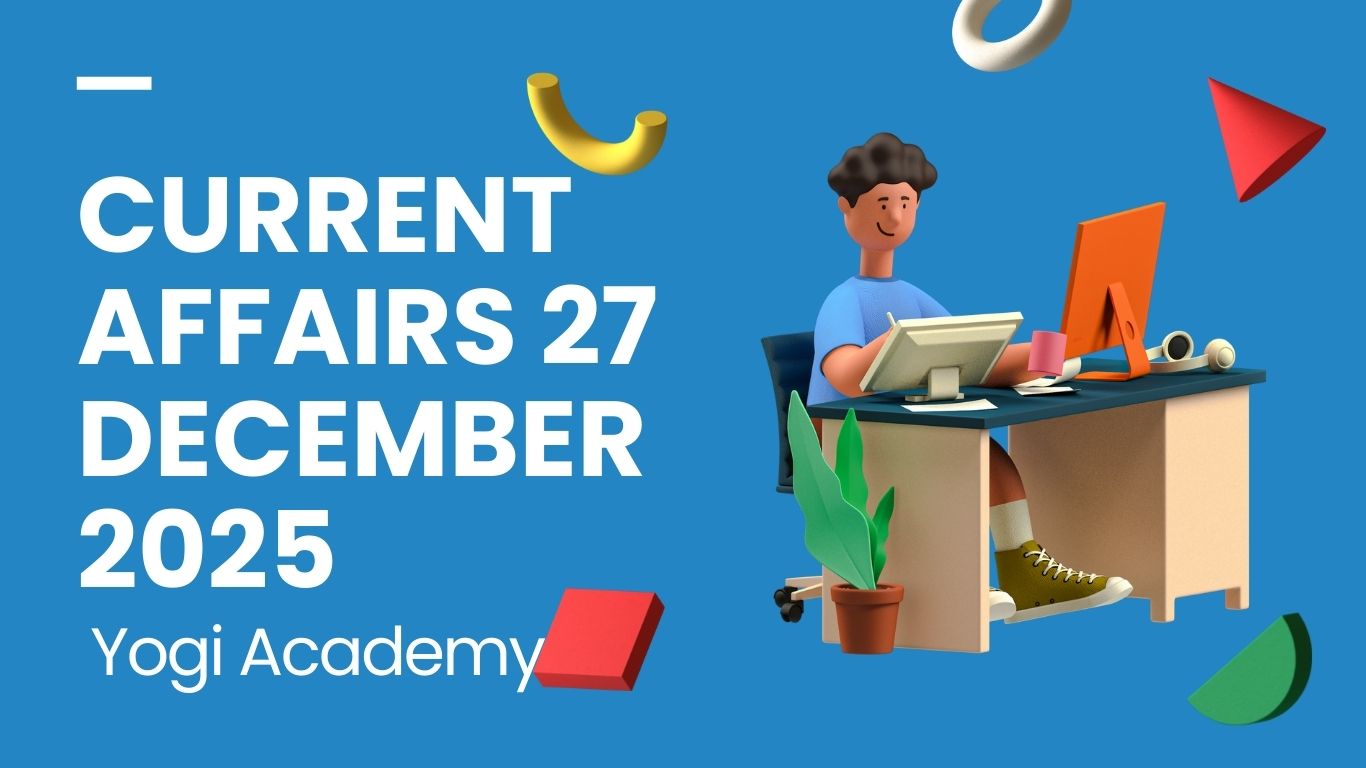 Current Affairs 27 December 2025
