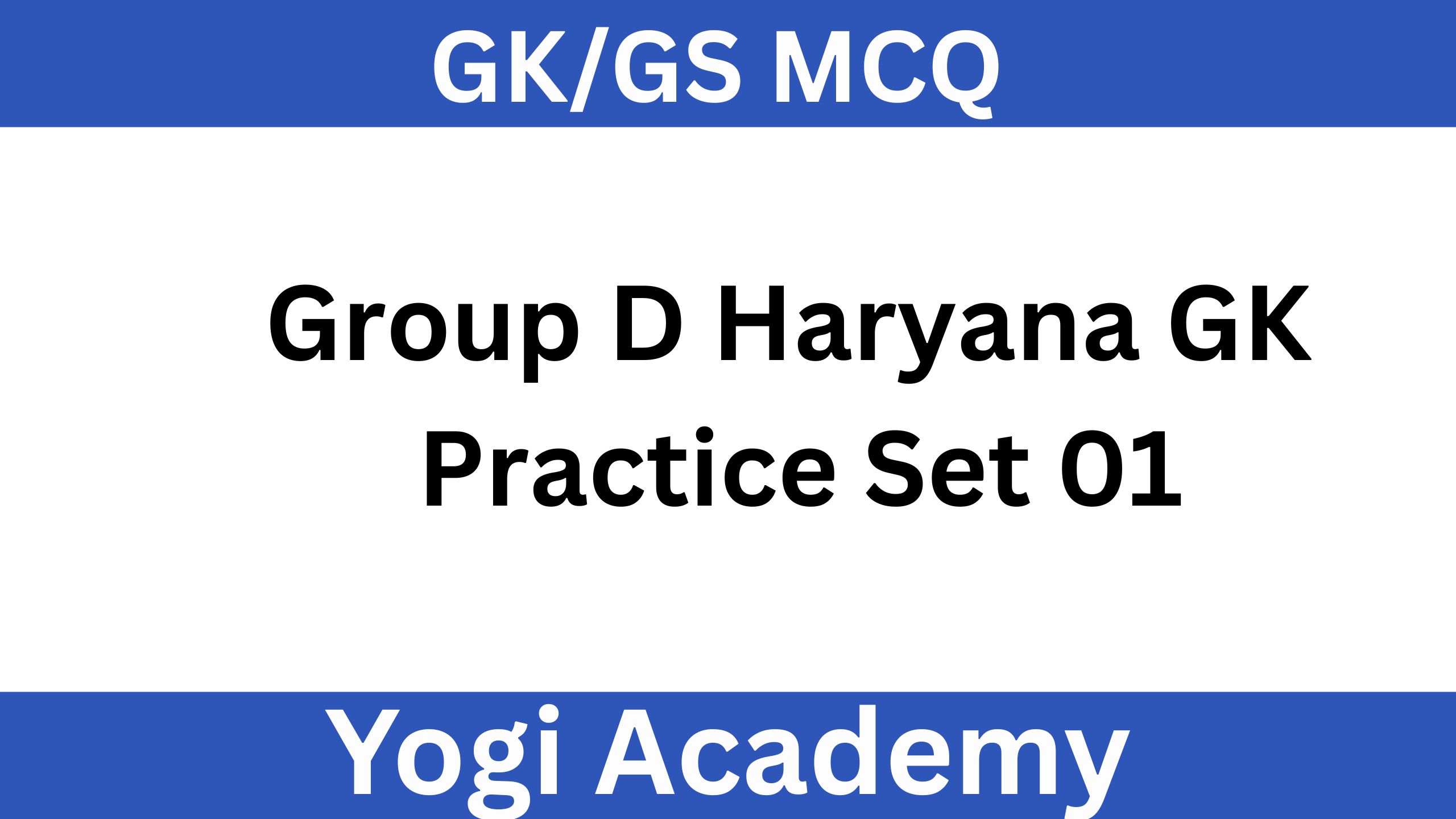 Group D Haryana GK Practice Set 01